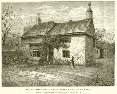 La Antigua Casa Solariega, Morley, Lugar de Nacimiento de Sir Titus Salt de English School