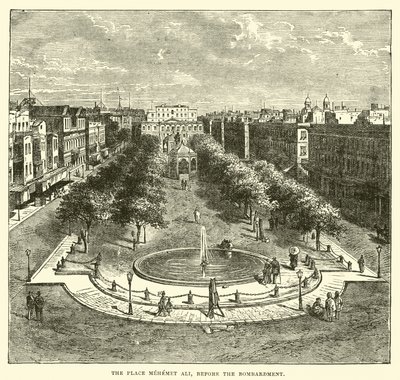 La Plaza Mehemet Ali, antes del bombardeo de English School