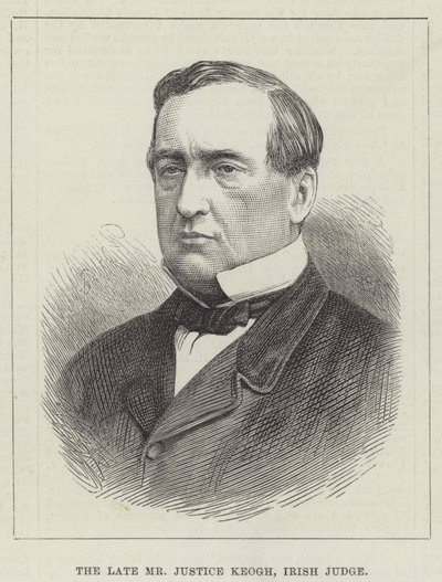 El difunto Sr. Justice Keogh, Juez Irlandés de English School