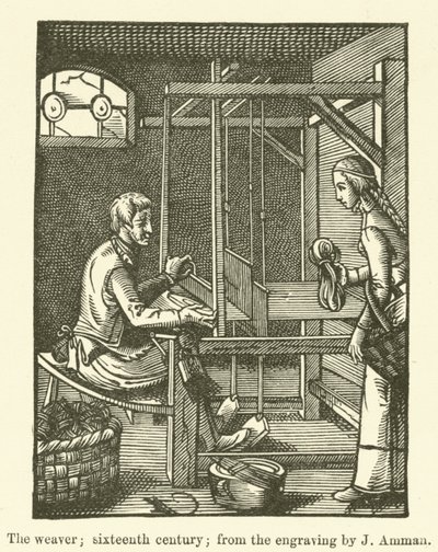 El tejedor, siglo XVI, del grabado de J Amman de English School