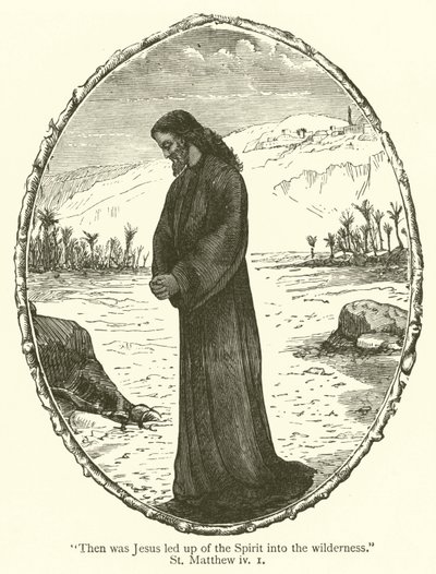 "Entonces Jesús fue llevado por el Espíritu al desierto", San Mateo, iv de English School