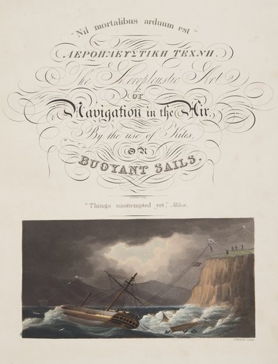 "Cosas intentadas aún", Milton, frontispicio de "El arte aeroplústico, o la navegación en el aire, mediante el uso de cometas o velas flotantes, pub. 1827 (aguafuerte coloreado a mano) de English School