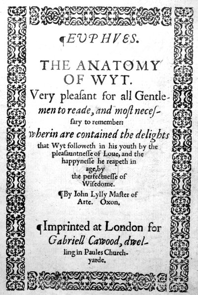 Página de título de Euphues, o la anatomía del ingenio por John Lyly, publicada en 1578 de English School