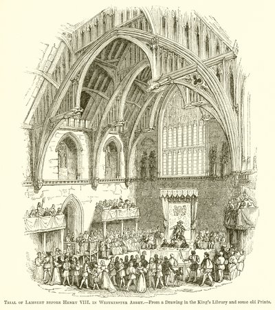 Juicio de Lambert ante Enrique VIII en la Abadía de Westminster de English School