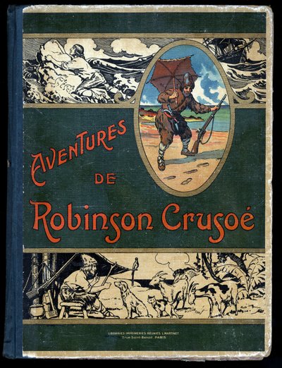 Portada del libro Robinson Crusoe: Ilustración de Felician MYRBACH MYRBACH RHEINFELD (1853-1940) para el libro de Daniel Defoe Robinson Crusoe. Bibliothèque de la Jeunesse et de l