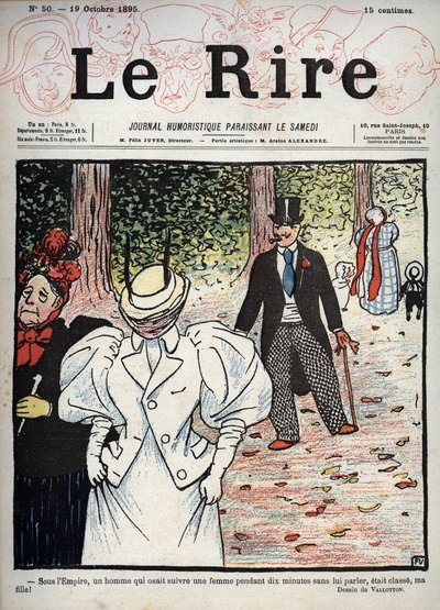 Portada del periódico “Le Rire”, n°50, 10 de octubre de 1895: Bajo el Imperio, un hombre que se atrevía a seguir a una mujer durante diez minutos sin hablarle era elegante, ¡hija mía! de Felix Edouard Vallotton