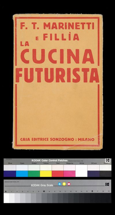 Futurismo: portada de “La cocina futurista” (1931) por Filippo Tommaso Marinetti de Filippo Tommaso Emilio Marinetti