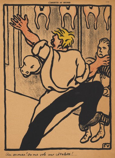 Crímenes y Castigos XX, 777: ¡Socorro! ¡Me están robando la chuleta! de Félix Vallotton