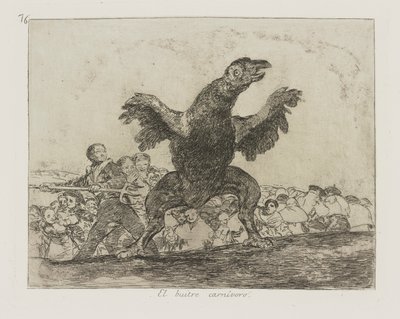 El buitre carn?voro. (The Carnivorous Vulture.), pl. 76 from the series Los desastres de la guerra (The Disasters of War) de Francisco de Goya