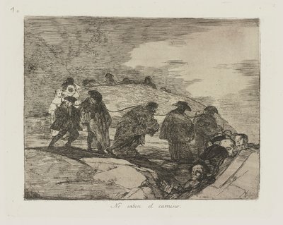 No saben el camino. (No conocen el camino.), pl. 70 de la serie Los desastres de la guerra (The Disasters of War) de Francisco de Goya