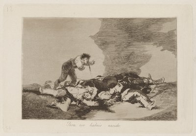 Para eso has nacido (Esto es para lo que naciste), pl. 12 de la serie Los Desastres de la Guerra de Francisco de Goya