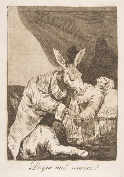 Placa 40 de Los Caprichos: De qué mal morirá de Francisco de Goya