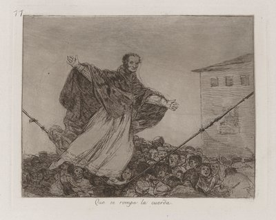 Que se rompe la cuerda (May the Cord Break), Plate 77 from Los desastres de la guerra (The Disasters of War) de Francisco de Goya