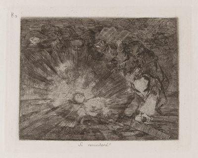Si resucitar?? (Will She Rise Again?), Plate 80 from Los desastres de la guerra (The Disasters of War) de Francisco de Goya