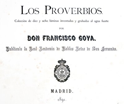 Página de título de Los Proverbios, 1819-1823 de Francisco de Goya