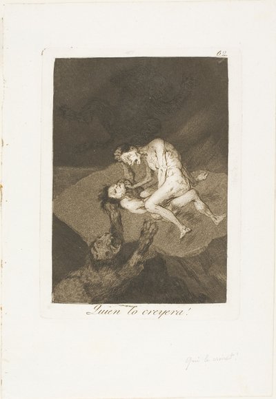 ¡Quién lo hubiera pensado!, lámina 62 de Los Caprichos de Francisco Jose de Goya y Lucientes