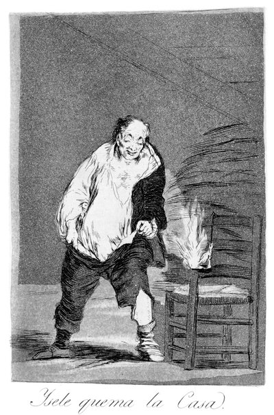 Y su casa está en llamas, 1799 de Francisco de Goya