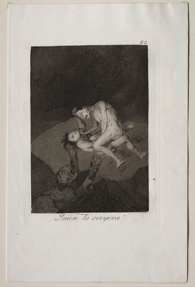 Caprichos: ¡Quién lo hubiera pensado! de Francisco de Goya