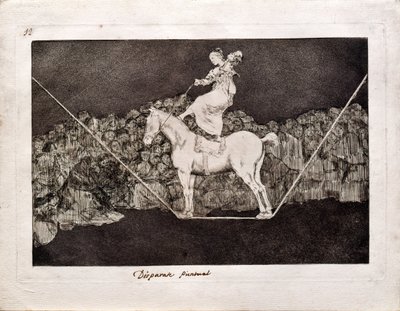 Precisa Locura de la serie Los Disparates de Francisco de Goya