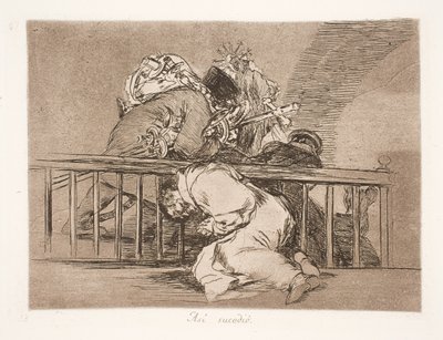 Así ha sucedido (47) de Francisco de Goya