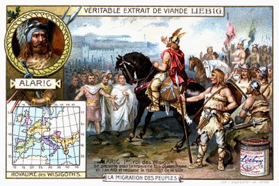 Alarico I, rey de los visigodos, se presenta por tercera vez ante Roma en 410 y exige la rendición de la ciudad - viñeta publicitaria de Liebig de French School