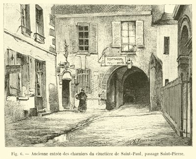 Antigua entrada de los osarios del cementerio de Saint-Paul, pasaje Saint-Pierre de French School