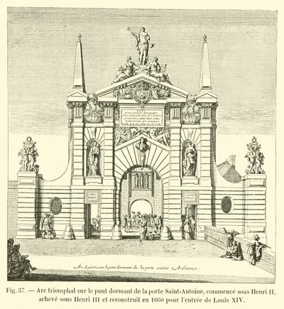 Arco triunfal en el puente dormido de la puerta Saint-Antoine, comenzado bajo Enrique II, terminado bajo Enrique III y reconstruido en 1660 para la entrada de Luis XIV de French School