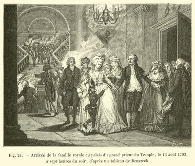 Llegada de la familia real al palacio del gran prior del Temple, el 13 de agosto de 1792, a las siete de la tarde; según un cuadro de Benazeck de French School
