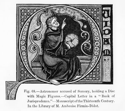 Astrónomo acusado de brujería, sosteniendo un disco con figuras mágicas, de El Libro de Jurisprudencia, ilustración de Ciencia y Literatura en la Edad Media y el Renacimiento de French School