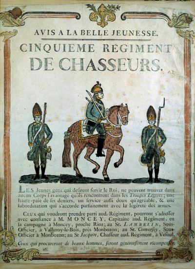 Aviso a la Bella Juventud, cartel de reclutamiento para el 5º Regimiento de Cazadores Siglo XVIII. París, Museo del Ejército de French School