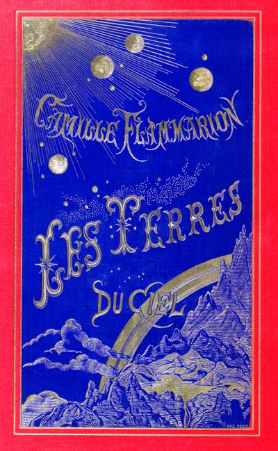 Portada del libro Les Terres du Ciel escrito por Camille Flammarion (1842-1925) 1877 de French School