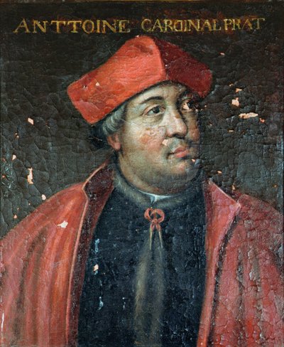 Cardenal Antoine Duprat (1463-1535), legado papal, 1617-38 de French School