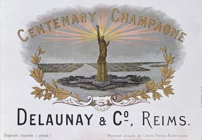 Etiqueta de champán de la casa Delaunay & Co. celebrando el centenario de la Independencia Americana y representando la Estatua de la Libertad, c.1876 de French School