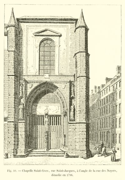 Capilla Saint-Yves, rue Saint-Jacques, en la esquina de la rue des Noyers, demolida en 1796 de French School