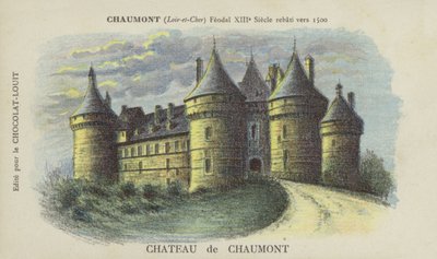 Castillo de Chaumont, Chaumont, Loir y Cher de French School