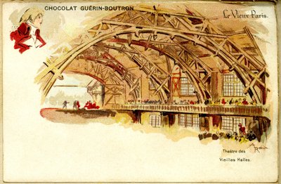 Cromolitografía de chocolate Guerin Boutron, LOS VIEJOS PARÍS, Théâtre des Vieilles halles de French School