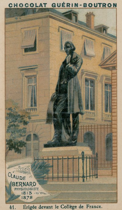 Claude Bernard, Fisiólogo, 1813-1878, Erigida frente al Colegio de Francia de French School
