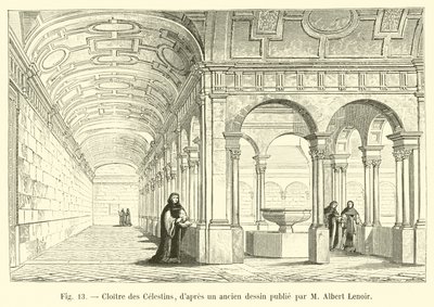 Claustro de los Celestinos, según un antiguo dibujo publicado por M. Albert Lenoir de French School