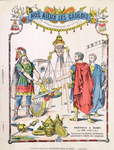 Portada de cuaderno escolar que representa la leyenda de Brennus (fl. c.389 a.C.) de French School