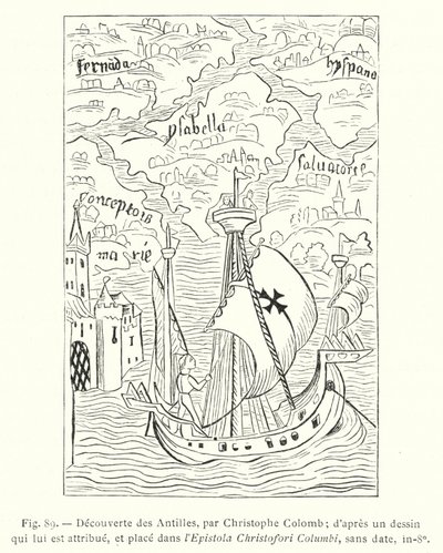 Descubrimiento de las Antillas, por Cristóbal Colón; según un dibujo que se le atribuye, y colocado en la Epístola de Cristóbal Colón, sin fecha, in-8o de French School