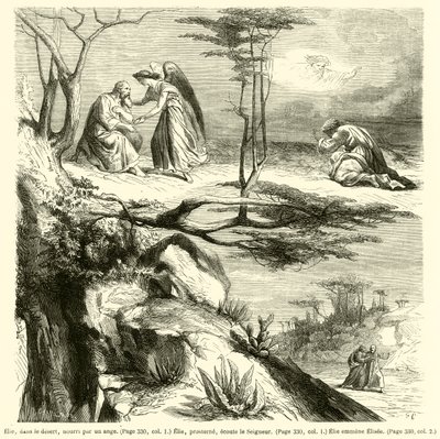 Elías, en el desierto, alimentado por un ángel, Elías postrado escucha al Señor, Elías lleva a Eliseo de French School