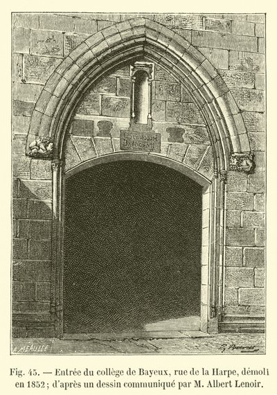 Entrada del colegio de Bayeux, rue de la Harpe, demolido en 1852; según un dibujo comunicado por M. Albert Lenoir de French School
