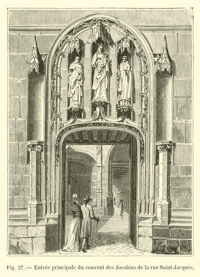 Entrada principal del convento de los Jacobinos de la rue Saint-Jacques de French School