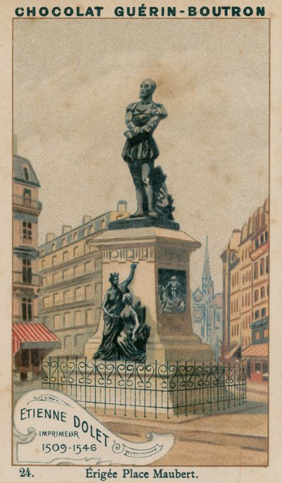 Etienne Dolet, Impresor, 1509-1546, Erigida en Place Maubert de French School