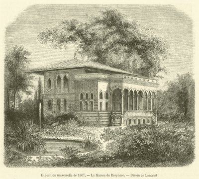 Exposición universal de 1867, La Casa del Bósforo de French School
