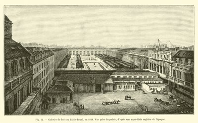 Galerías de madera en el Palais-Royal, en 1828, vista desde el palacio de French School