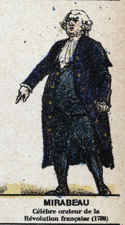 Honoré Gabriel Riqueti, Conde de Mirabeau (1749-1791), político francés. En "Galería de Reyes y Reinas de Francia y personajes ilustres de 1643 a 1895" Imagen de epinal. de French School