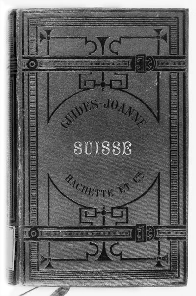 Guías Joanne de Suiza, publicado por Hachette, París, 1887 de French School