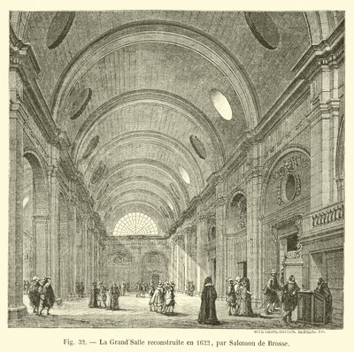 La Gran Sala reconstruida en 1622, por Salomon de Brosse de French School