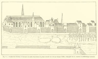 La iglesia de los Celestinos y el Arsenal, facsímil de un dibujo a pluma realizado hacia 1583 por Jacques Cellier, calígrafo del rey, conservado en la Biblioteca Nacional de French School
